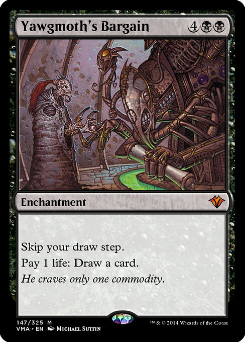 Yawgmoth's Bargain 147